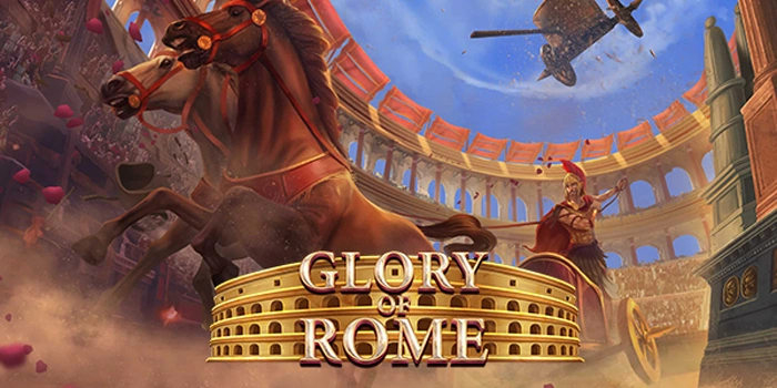 Rahasia Menang Besar di Slot Glory Of Rome