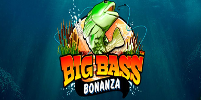 Tips Main Big Bass Bonanza Agar Jackpot Lebih Mudah Didapat