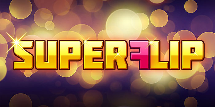 Langkah Tepat Meraih Jackpot Slot Super Flip