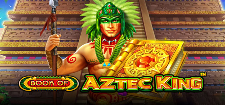 Tips Gacor Dalam Bermain Di Slot Book of Aztec King